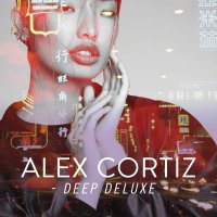Alex Cortiz - Deep Deluxe (2015) MP3