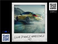 VA - Club Dance Ambience vol.40 (2015) MP3