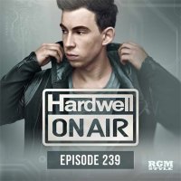 Hardwell - On Air - Episode 239 [16.10] (2015) MP3