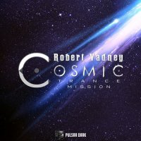 Robert Vadney - Cosmic Trance Mission (2015) MP3