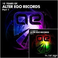VA - Alter Ego Records: 10 Years Part 1-2 (2015) MP3