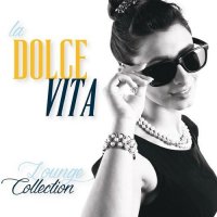 VA - La Dolce Vita Lounge Collection 20 Fine Easy Listening Tunes (2015) MP3
