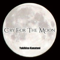 Yukihisa Kanatani - Cry For The Moon (2015) MP3