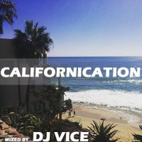 Dj Vice - Californication mix (2015) Mp3