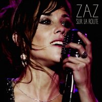 Zaz - Sur la route (2015) MP3