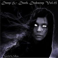 VA - Deep & Dark Dubstep Vol.15 [Compiled by Zebyte] (2015) MP3