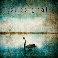 Subsignal - The Beacons Of Somewhere Sometime (2015) MP3