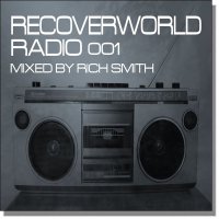 VA - Recoverworld Radio 001 (Mixed by Rich Smith) [Flux Delux] (2015) MP3