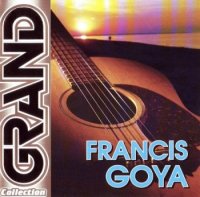 Francis Goya - Grand Collection (2004) MP3  BestSound ExKinoRay