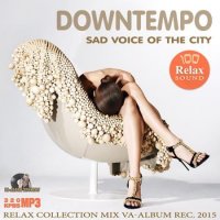 VA - Sad Voice Of The City (2015) MP3