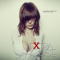 VA - Extra House (episode 7) (2015) MP3