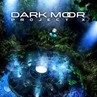 Dark Moor - Project X (2 CD Deluxe Edition) (2015) MP3