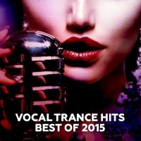 VA - Vocal Trance Hits - Best Of (2015) MP3