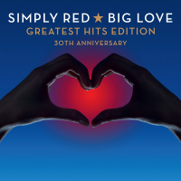 Simply Red - Big Love: Greatest Hits Edition [30th Anniversary] (2015) MP3