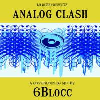 VA - Analog Clash - Mixed by 6Blocc (2008) MP3