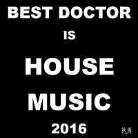 VA - Best Doctor is House Music | 2016 | (2015) MP3