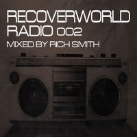 VA - Recoverworld Radio 002 (Mixed by Rich Smith) (2015) MP3