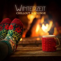 VA - Winterzeit Chillout and Lounge (2015) MP3