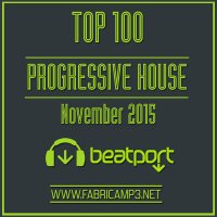 VA - Beatport Top 100 Progressive House: November (2015) MP3