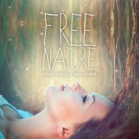 VA - Free Nature: Spirit Chillout & Lounge (2015) MP3