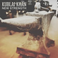 Kublai Khan - New Strength (2015) MP3