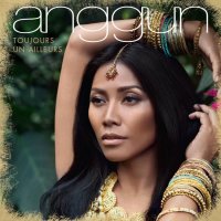 Anggun - Toujours un Ailleurs (2015) MP3