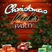 VA - Christmas Kicks Party (2015) MP3