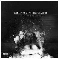 Dream On Dreamer - Songs Of Soulitude (2015) MP3