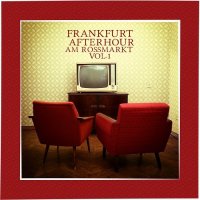 VA - Frankfurt Afterhour AM Rossmarkt Vol 1 (2015) MP3