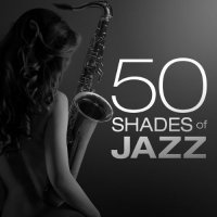 VA - 50 Shades of Jazz (2015) MP3