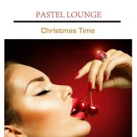 VA - Pastel Lounge Christmas Time (2015) MP3