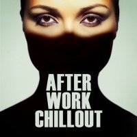 VA - After Work Chillout (2015) MP3
