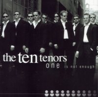 The Ten Tenors - One Is Not Enough (2002) MP3  BestSound ExKinoRay
