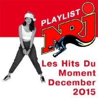 VA - Playlist NRJ Les Hits Du Moment December 2015 (2015) MP3