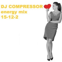 Dj Compressor - Energy Mix 15-12-2 (2015) mp3