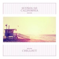 VA - Suenos de California Chillout (2015) MP3