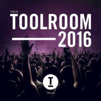 VA - This Is Toolroom 2016 (2015) MP3
