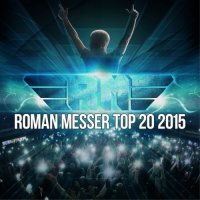 VA - Roman Messer Top 20 2015 (2016) MP3