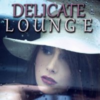 VA - Delicate Lounge (2015) MP3