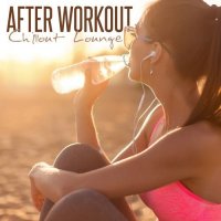 VA - After Workout Chillout Lounge (2016) MP3
