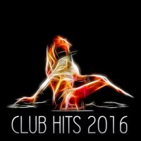 VA - Club Hits 2016 (2016) MP3
