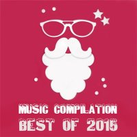 VA - Music compilation Best of 2015 (2015) MP3