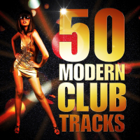 VA - 50 Modern Club Tracks Party Beats (2016) MP3
