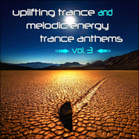 VA - Uplifting Trance And Melodic Energy Trance Anthems Vol 3 (2015) MP3