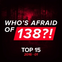 VA - Who's Afraid Of 138?! Top 15 [2016.01] (2016) MP3
