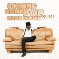 VA - Coming Home - Pop Lounge Music Deluxe (2016) MP3