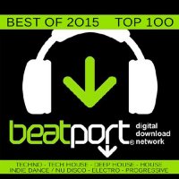VA - Beatport Best Of 2015 Top 100 (2016) MP3