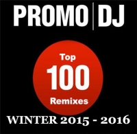 VA - Promo DJ Top 100 Remixes Winter 2015-2016 [11.01] (2016) MP3