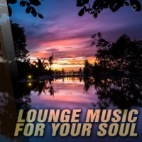 VA - Lounge Music For Your Soul (2016) MP3