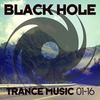 VA - Black Hole Trance Music 01-16 (2016) MP3